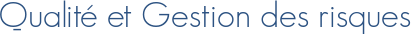 Qualité et Gestion des risques