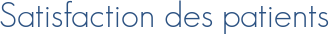 Satisfaction des patients